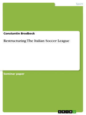 cover image of Restructuring the Italian Soccer League